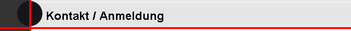 Kontakt / Anmeldung