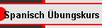 Spanisch �bungskurs